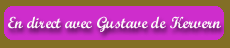 T�nacit� et loyaut�, les deux atouts de Gustave de Kervern